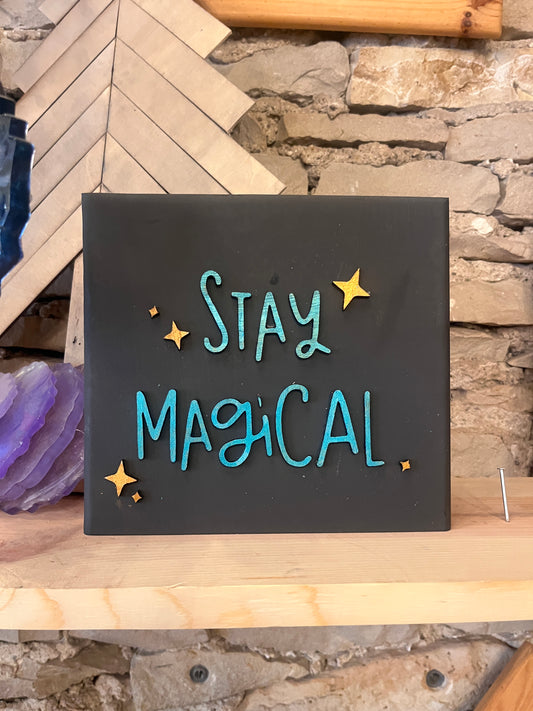 Sign Painting: Stay Magical