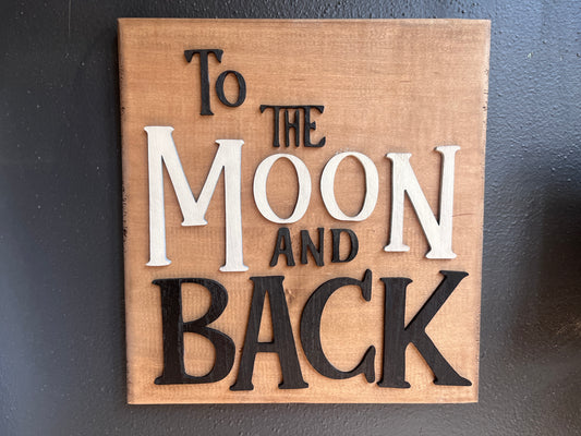 Sign Painting: To the Moon and Back